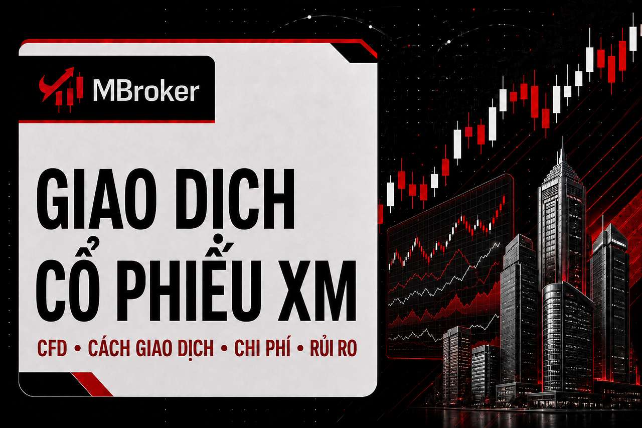 Giao Dịch Cổ Phiếu XM: Cách Mua Bán CFD Chứng Khoán