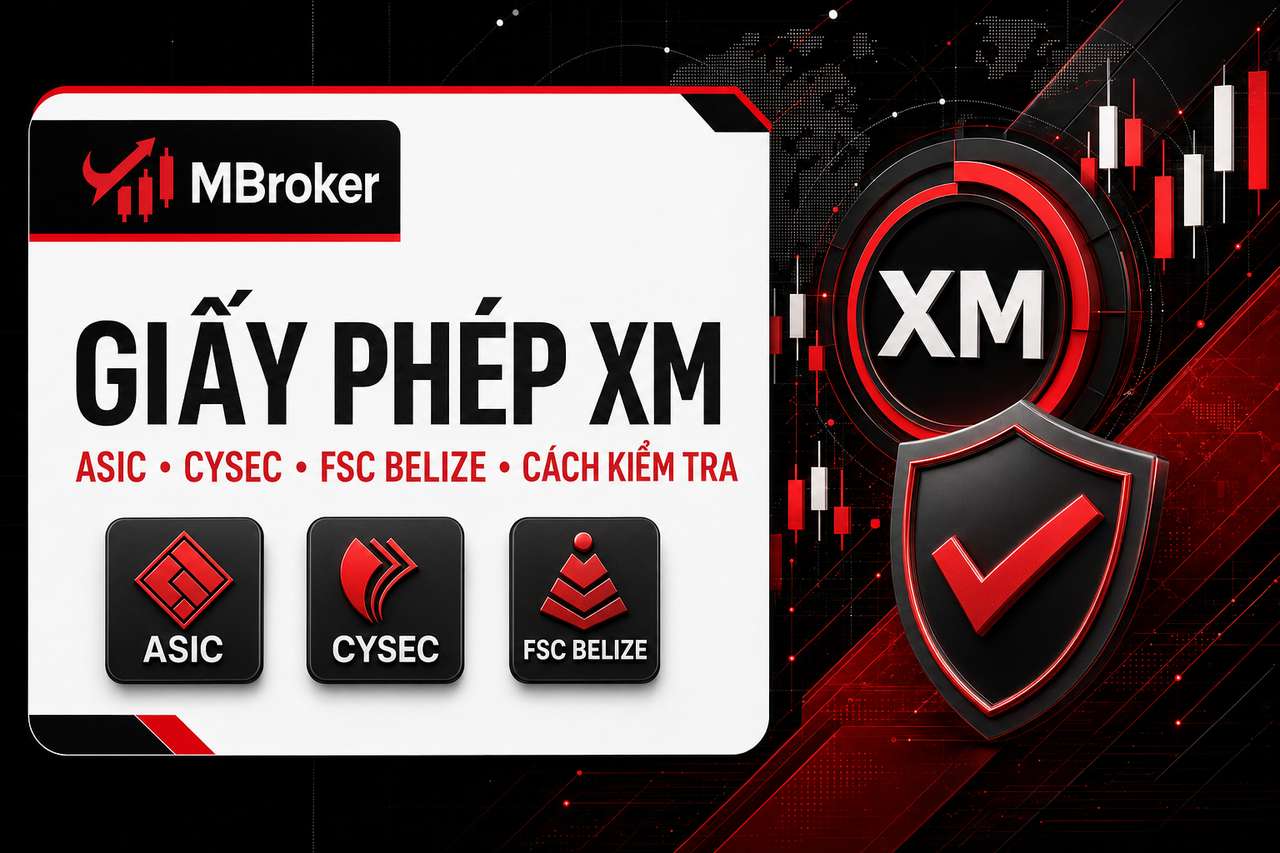 Giấy Phép XM: Cách Kiểm Tra Uy Tín Cho Trader Việt