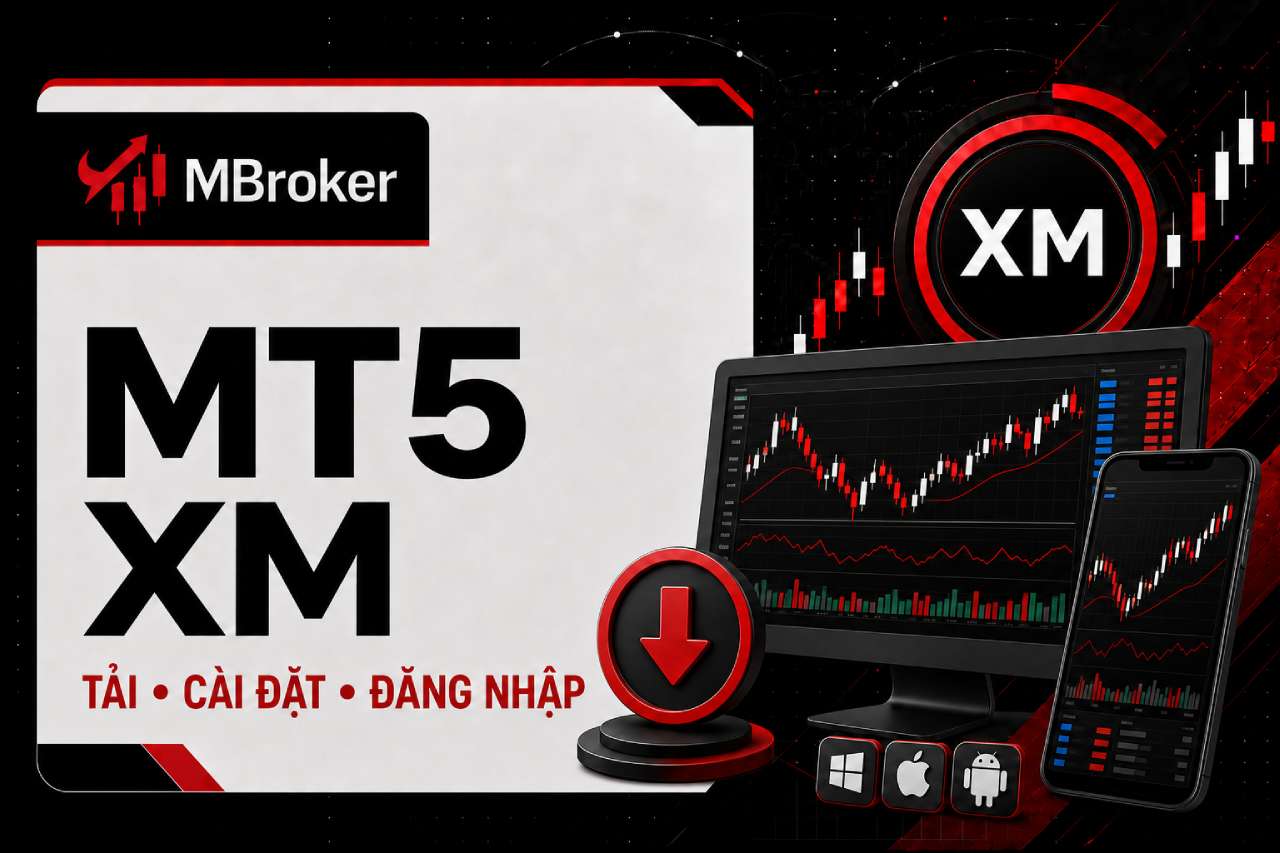 Hướng Dẫn Tải Và Cài Đặt MT5 XM Cho Người Mới Giao Dịch