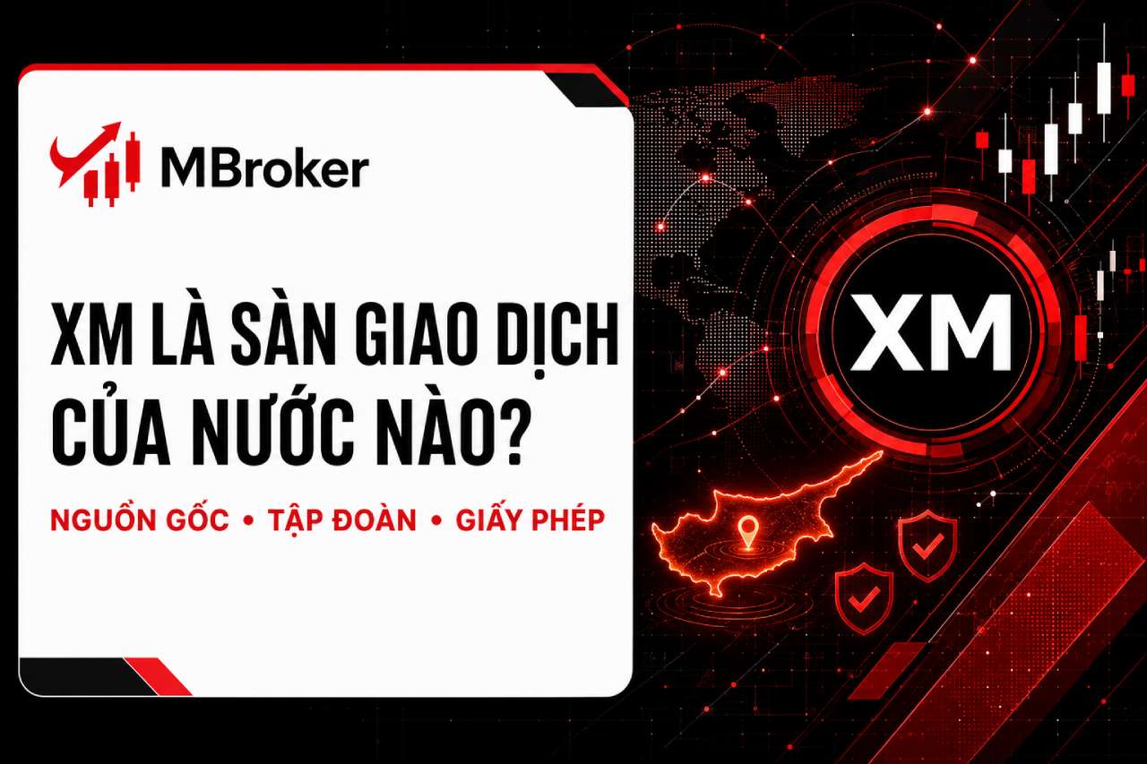 XM Của Nước Nào? Trụ Sở, Giấy Phép Sàn XM Cho Trader Việt