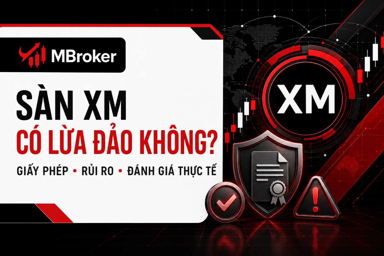 Sàn XM Lừa Đảo Không? Sự Thật Uy Tín Cho Trader Việt