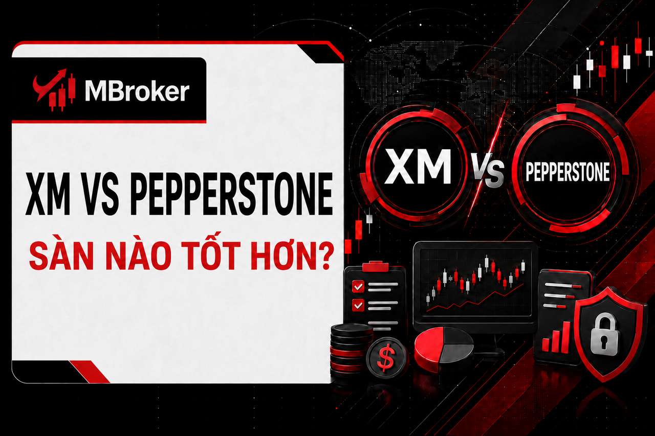 So Sánh XM và Pepperstone [nam]: Sàn Nào Uy Tín Hơn?